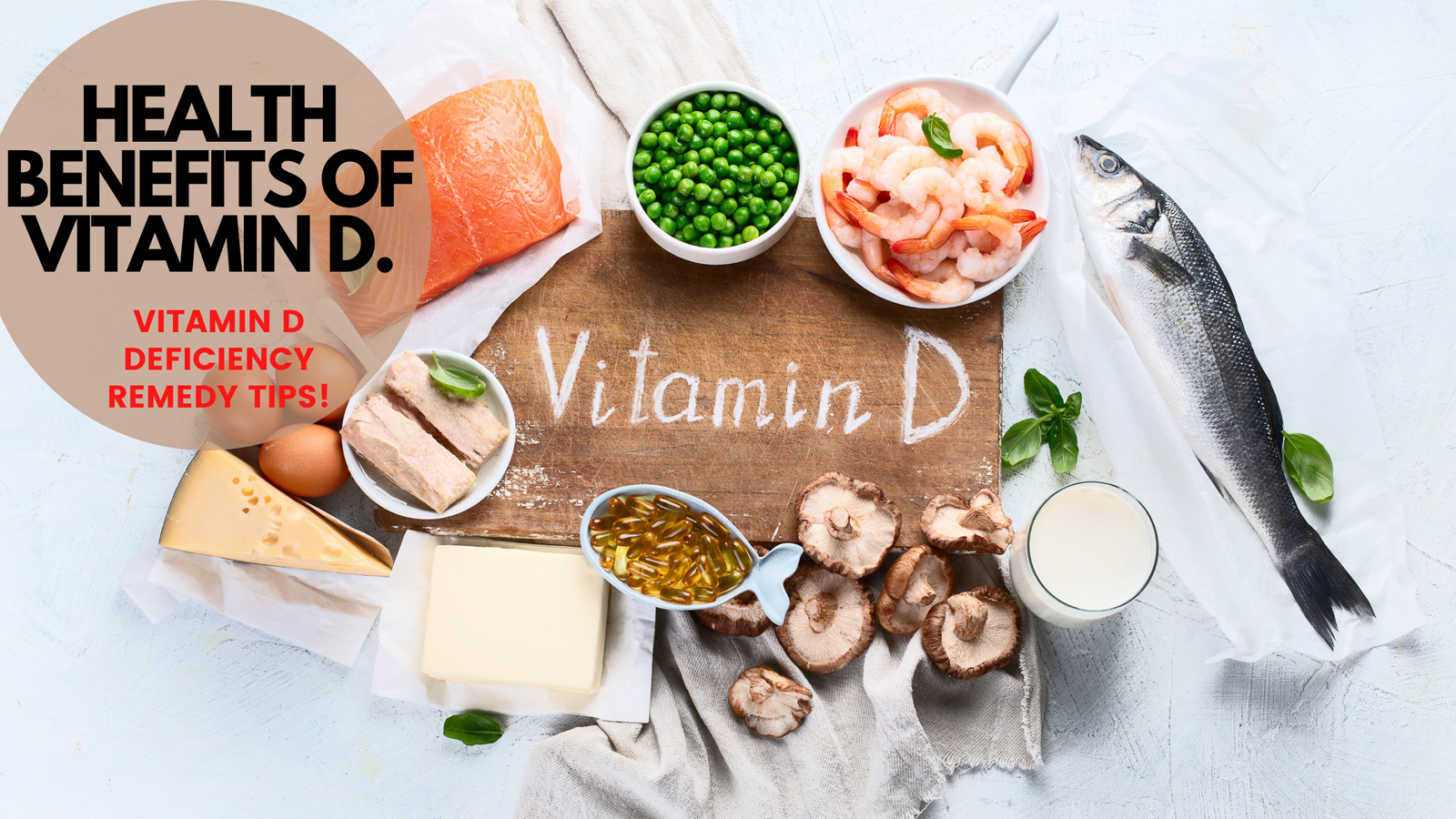 You are currently viewing HEALTH BENEFITS OF VITAMIN D: Vitamin D deficiency remedy tips