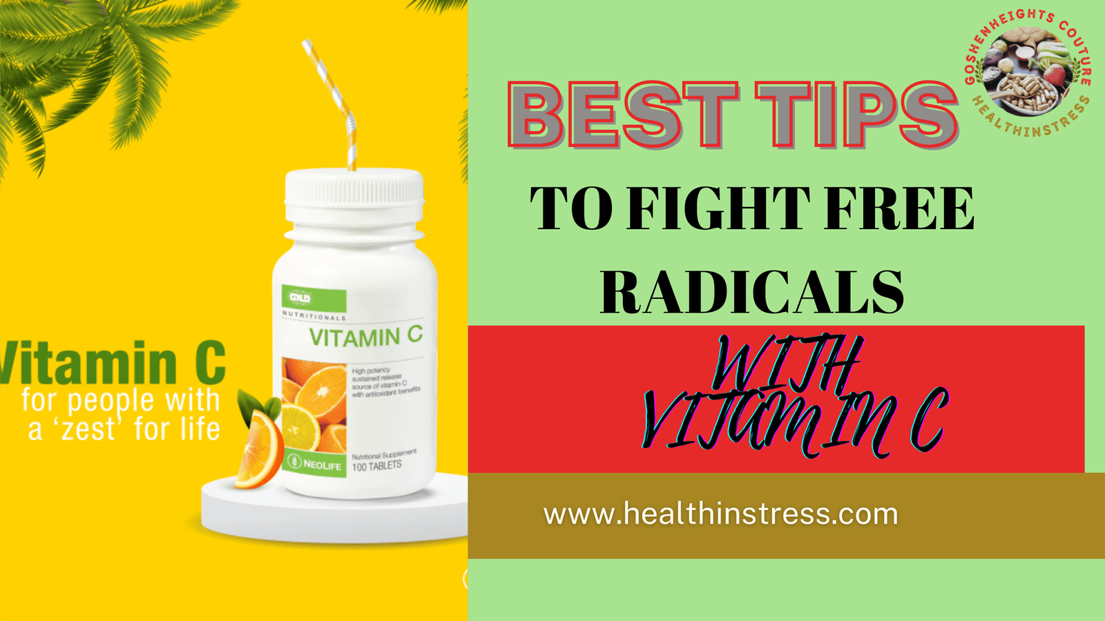 Read more about the article BEST TIPS TO FIGHT FREE RADICALS WITH VITAMIN C