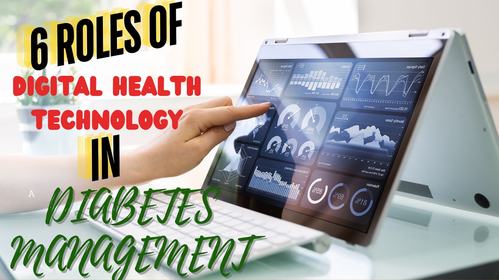 Read more about the article Six Roles of Digital Health Technology in Transforming Diabetic Management
