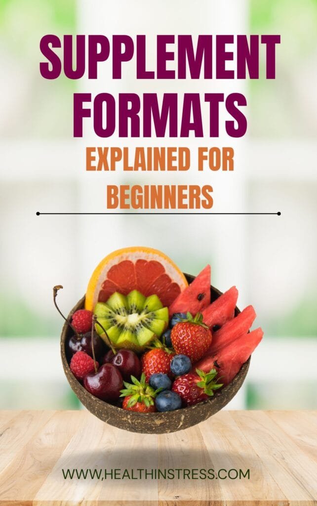 Supplement formats explained for the beginner